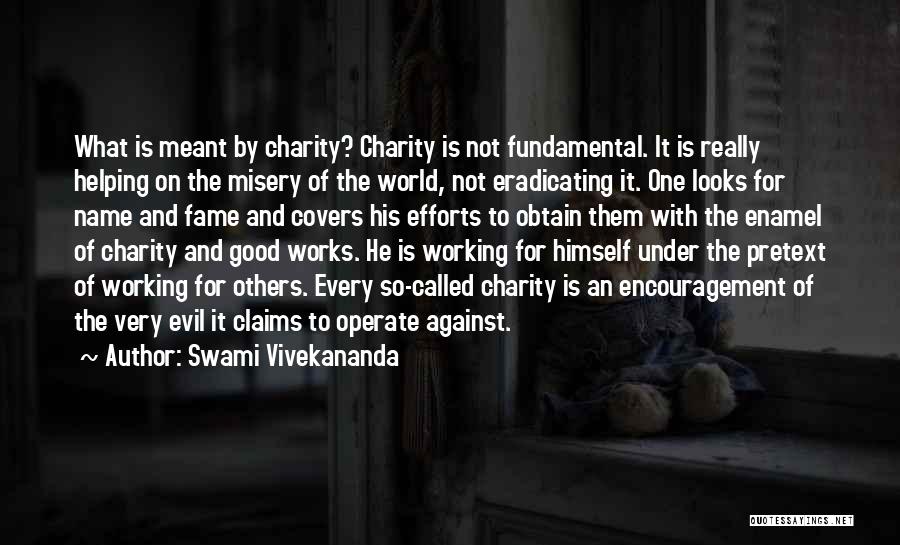 Charity And Helping Others Quotes By Swami Vivekananda