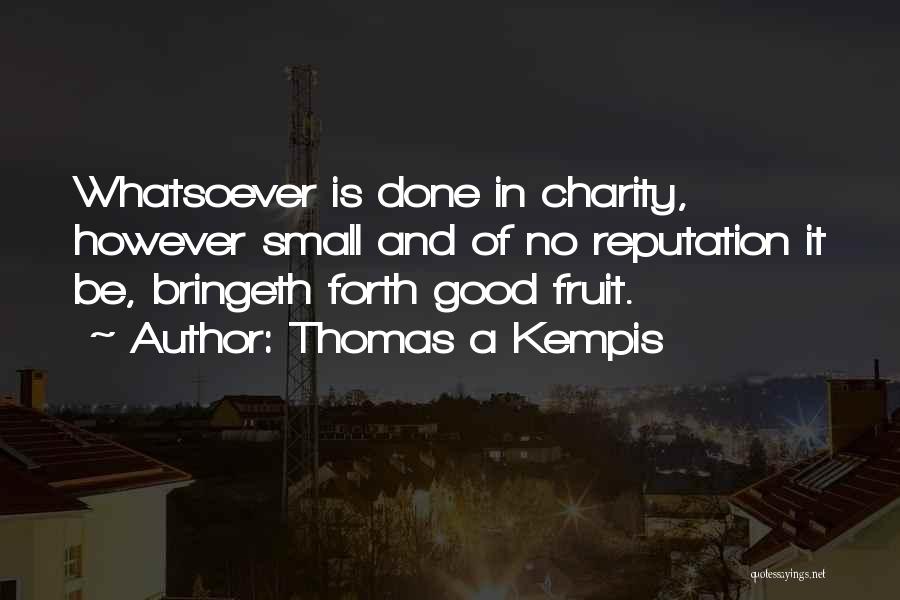 Charity And Helping Others Quotes By Thomas A Kempis