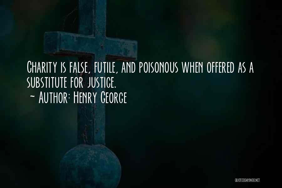 Charity And Justice Quotes By Henry George