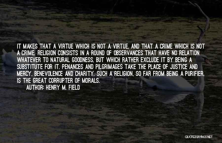 Charity And Justice Quotes By Henry M. Field