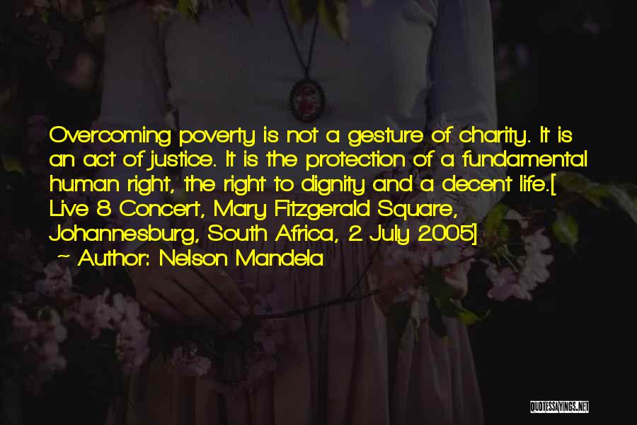 Charity And Justice Quotes By Nelson Mandela