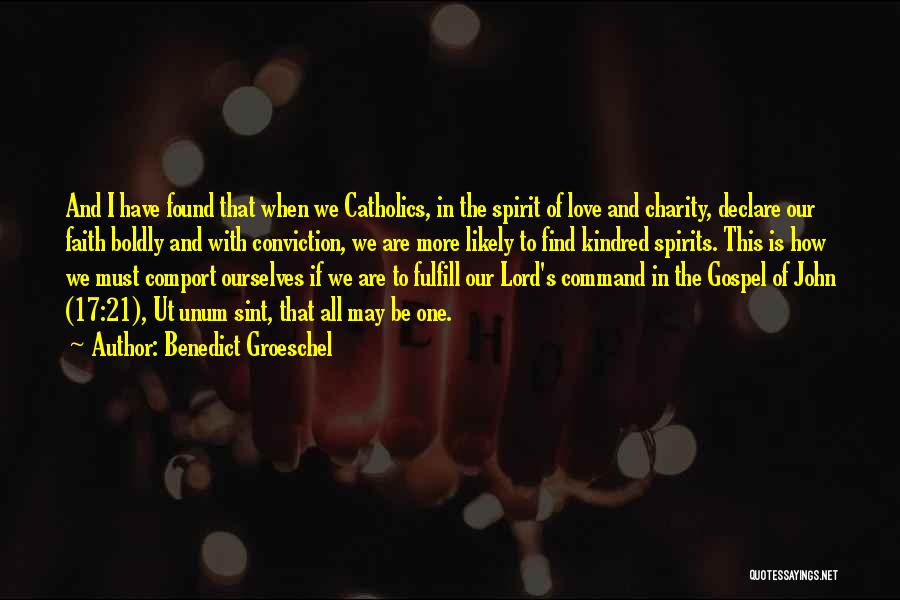 Charity And Love Quotes By Benedict Groeschel