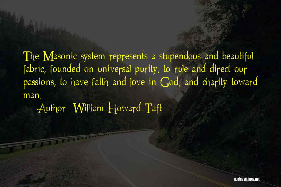 Charity And Love Quotes By William Howard Taft