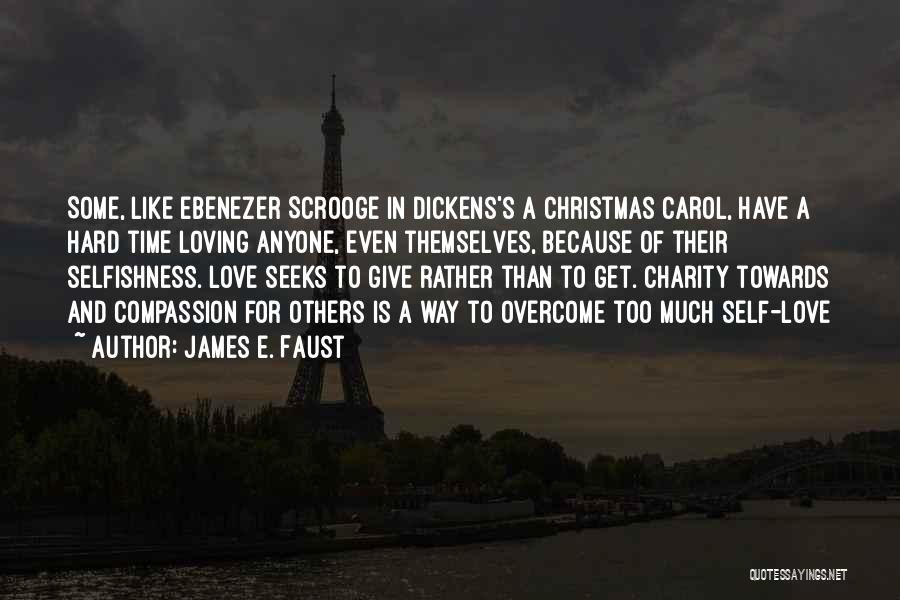 Charity At Christmas Quotes By James E. Faust