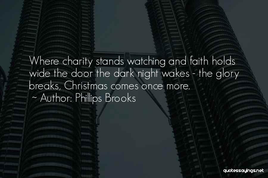 Charity At Christmas Quotes By Phillips Brooks