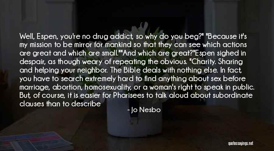 Charity From The Bible Quotes By Jo Nesbo