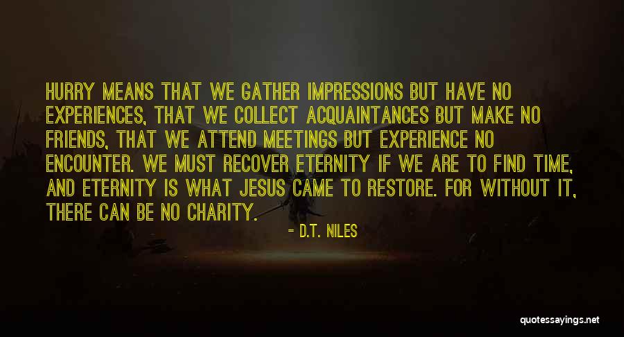 Charity Inspirational Quotes By D.T. Niles Charity Inspirational Quotes By D.T. Niles
