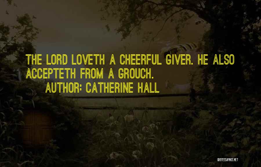 Charity Quotes By Catherine Hall