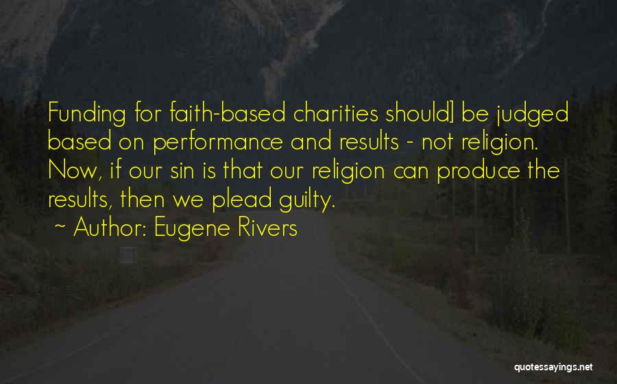 Charity Quotes By Eugene Rivers