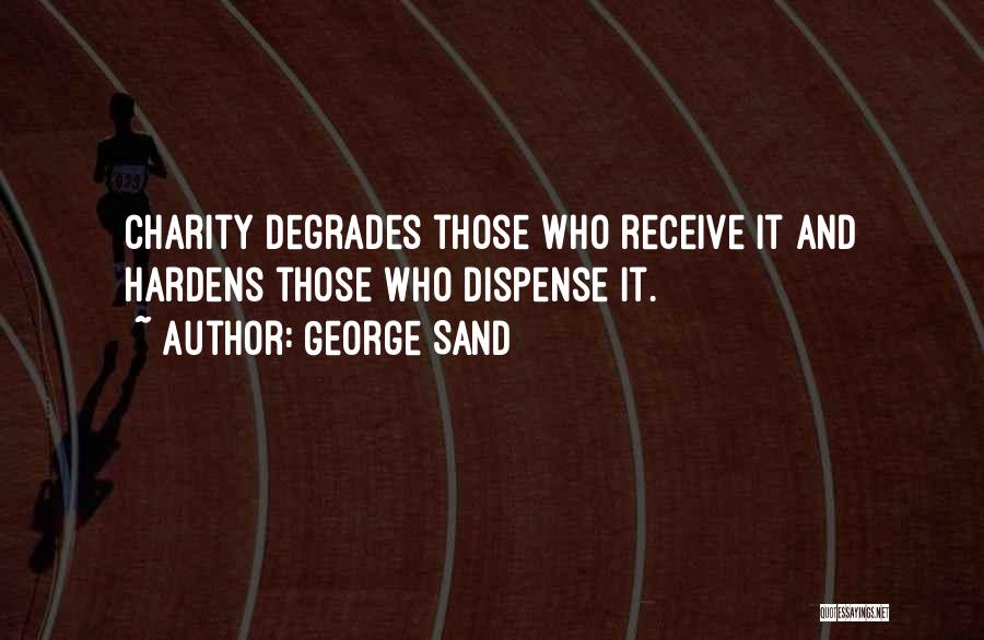 Charity Quotes By George Sand