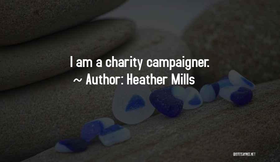 Charity Quotes By Heather Mills