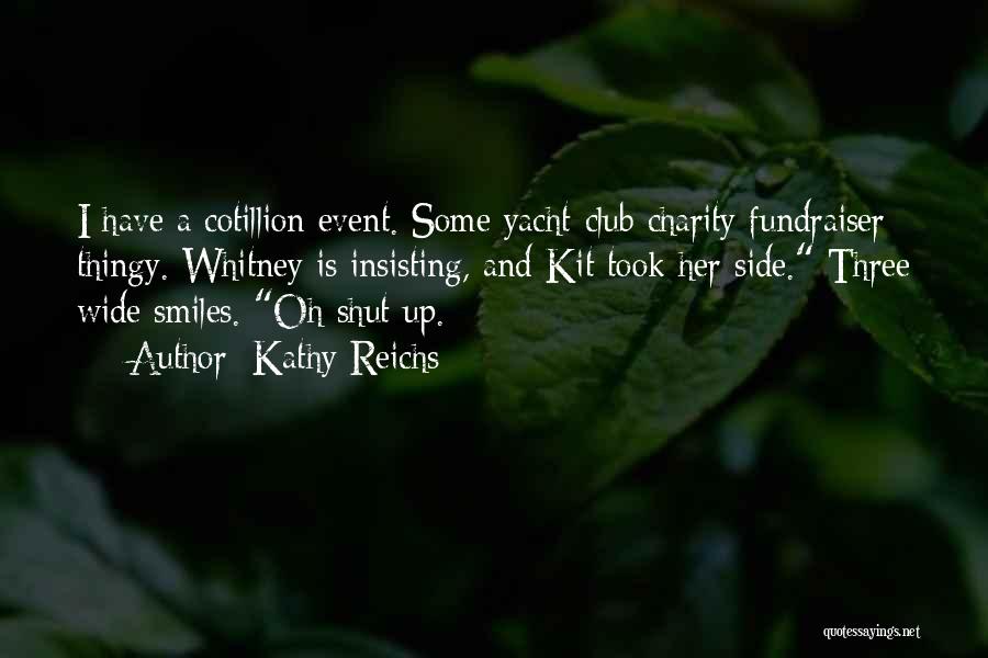 Charity Quotes By Kathy Reichs
