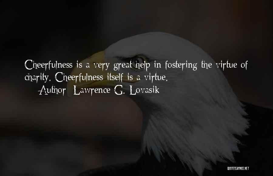 Charity Quotes By Lawrence G. Lovasik