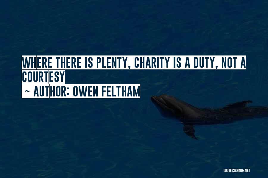 Charity Quotes By Owen Feltham