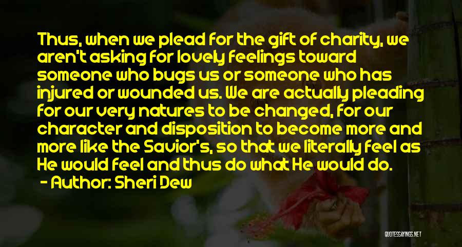 Charity Quotes By Sheri Dew