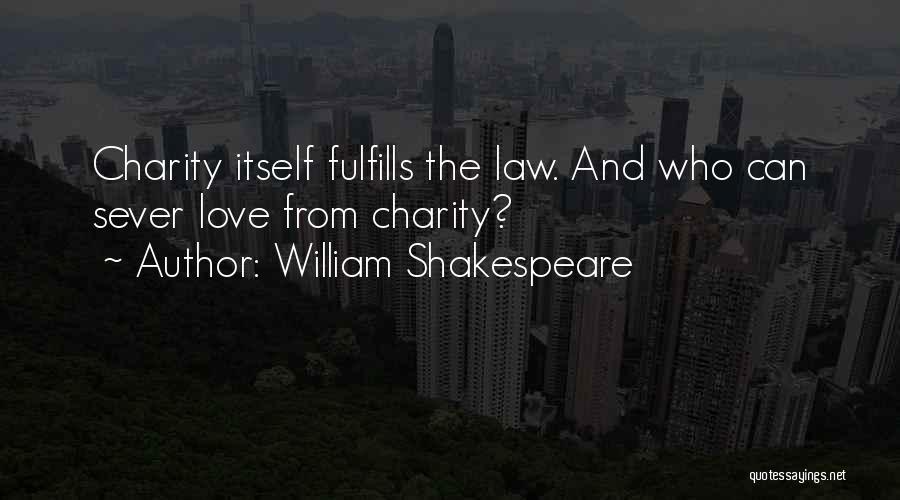 Charity Quotes By William Shakespeare