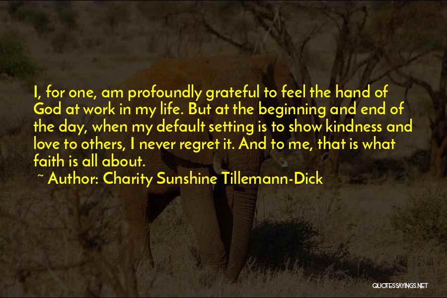 Charity Sunshine Tillemann-Dick Quotes 201801 Charity Sunshine Tillemann-Dick Quotes 201801
