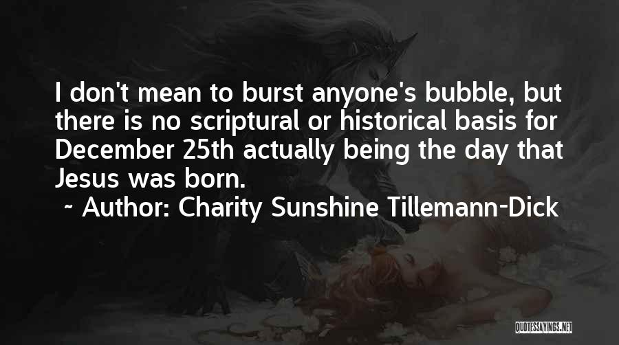 Charity Sunshine Tillemann-Dick Quotes 350726 Charity Sunshine Tillemann-Dick Quotes 350726