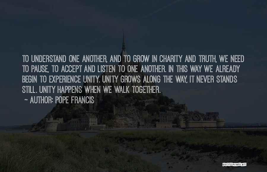 Charity Walk Quotes By Pope Francis