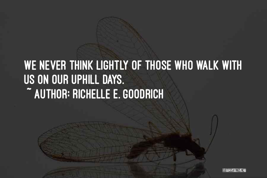 Charity Walk Quotes By Richelle E. Goodrich