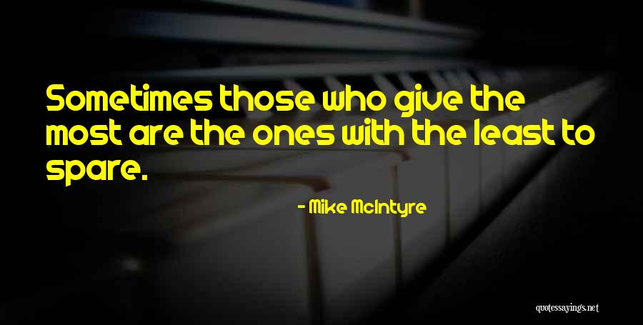 Charity With Least Quotes By Mike McIntyre