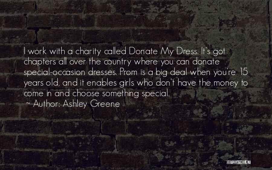 Charity Work Quotes By Ashley Greene