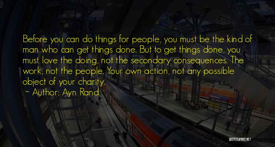 Charity Work Quotes By Ayn Rand