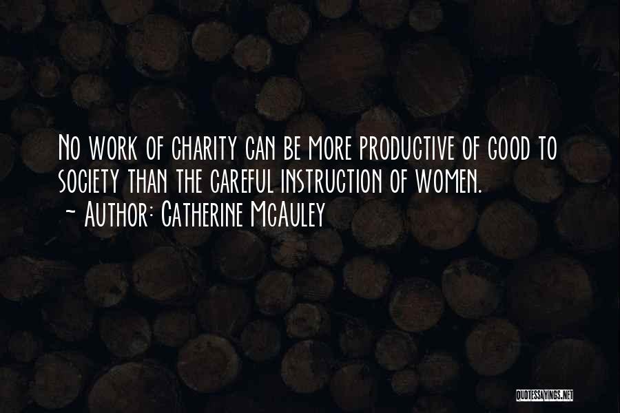 Charity Work Quotes By Catherine McAuley