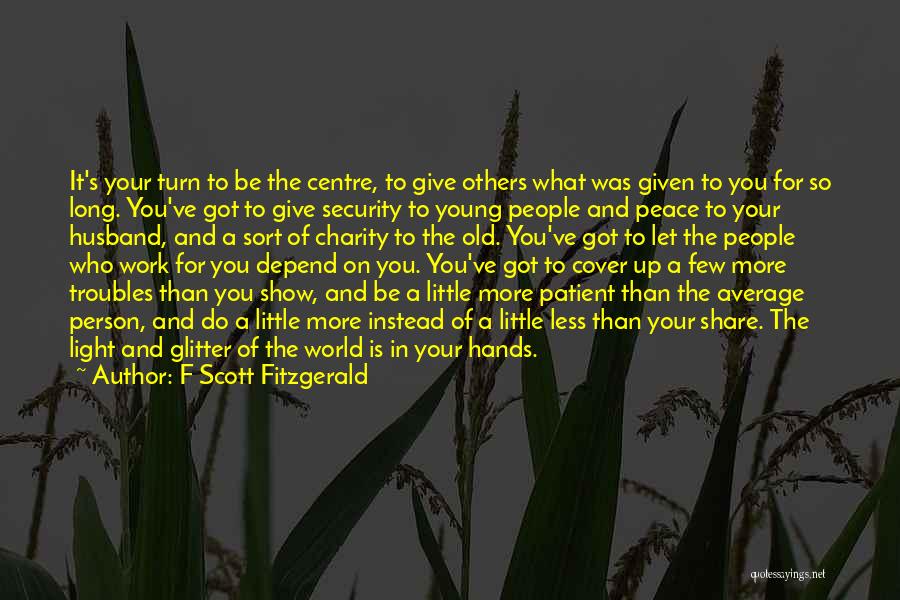 Charity Work Quotes By F Scott Fitzgerald