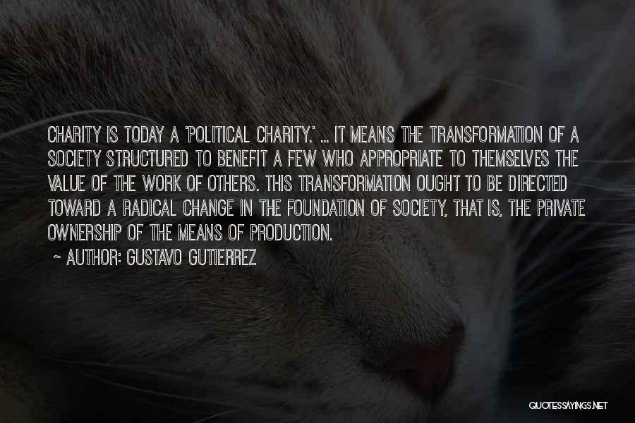 Charity Work Quotes By Gustavo Gutierrez