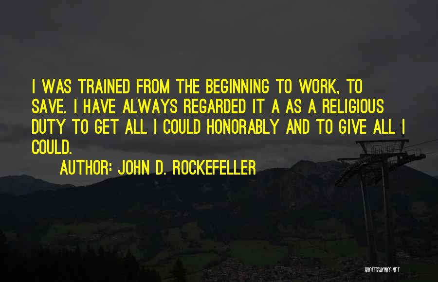 Charity Work Quotes By John D. Rockefeller
