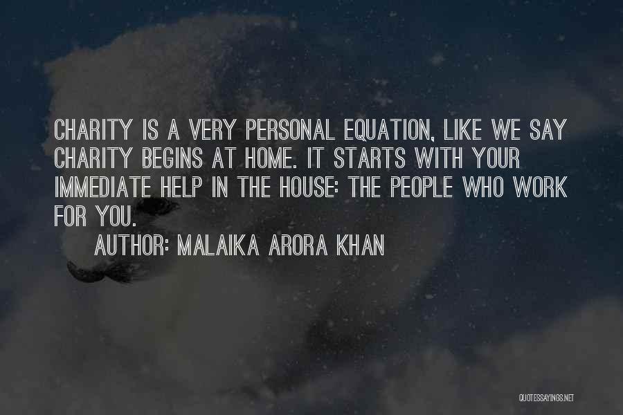 Charity Work Quotes By Malaika Arora Khan