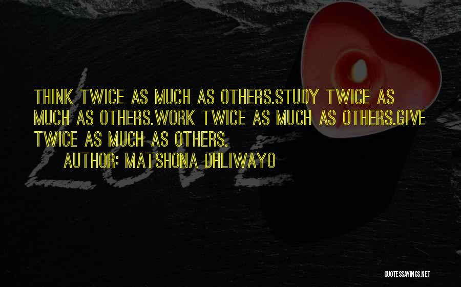 Charity Work Quotes By Matshona Dhliwayo