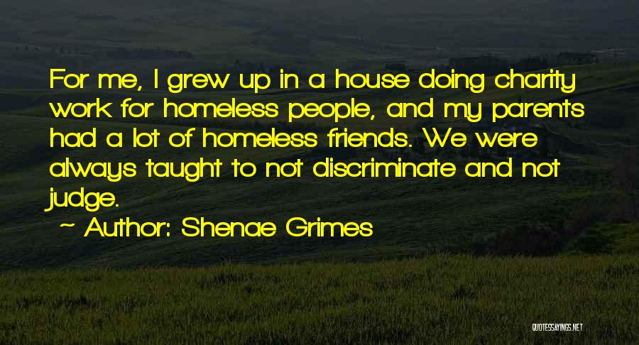 Charity Work Quotes By Shenae Grimes