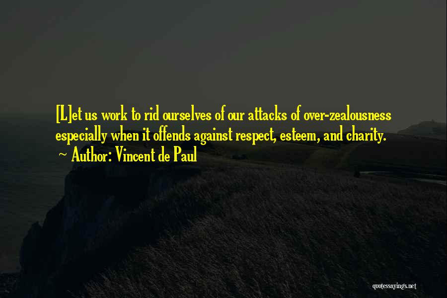 Charity Work Quotes By Vincent De Paul