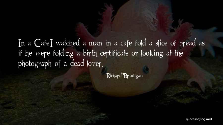 Charityless Quotes By Richard Brautigan Charityless Quotes By Richard Brautigan