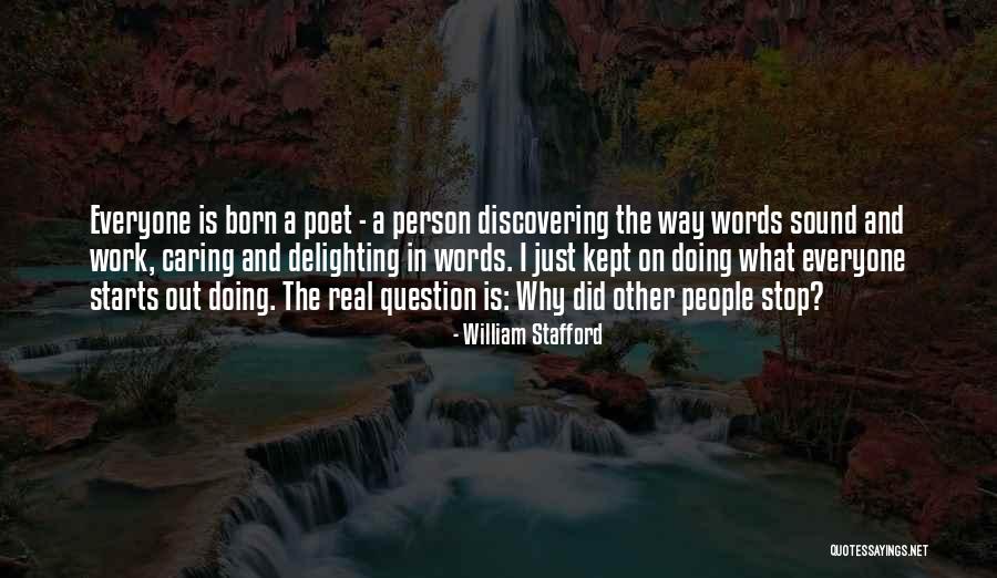 Charkovska Quotes By William Stafford Charkovska Quotes By William Stafford