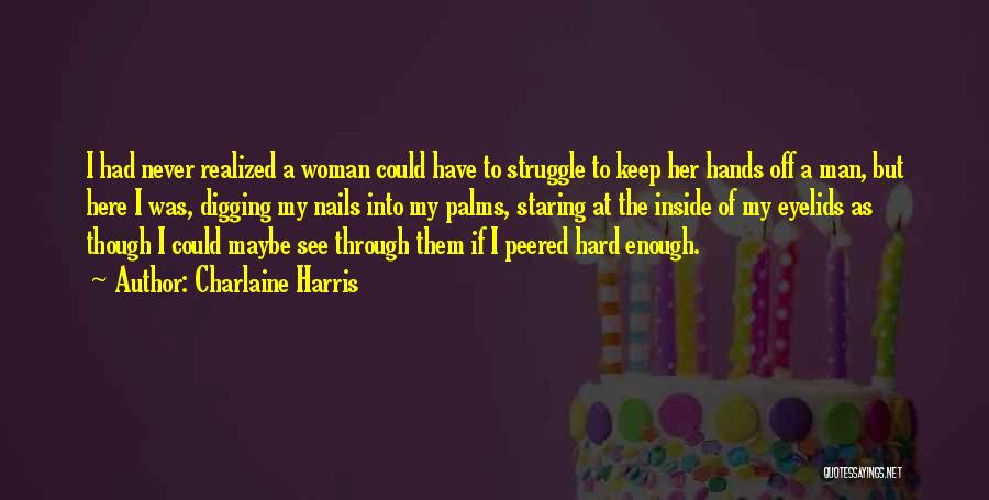 Charlaine Harris Quotes 1141631