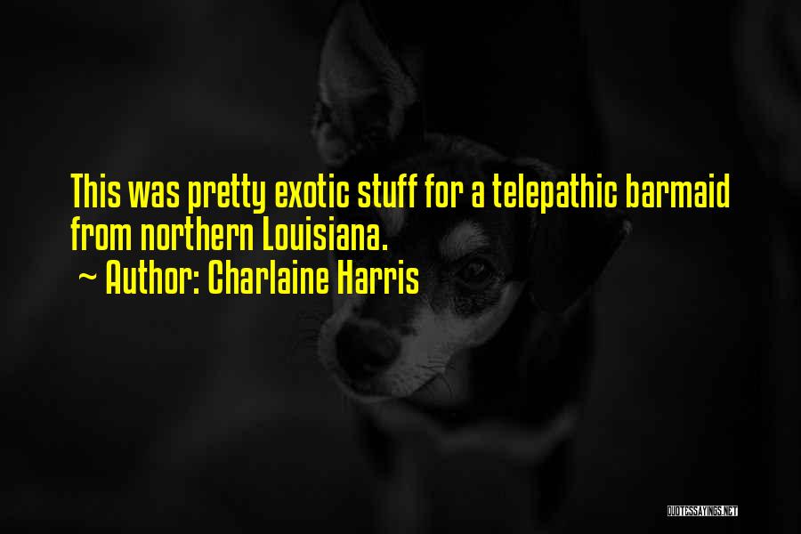 Charlaine Harris Quotes 1339553