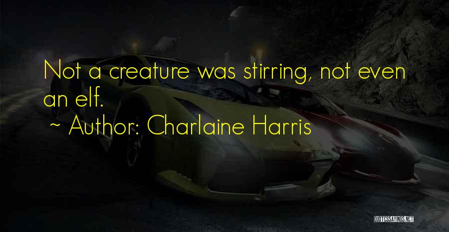 Charlaine Harris Quotes 1752691