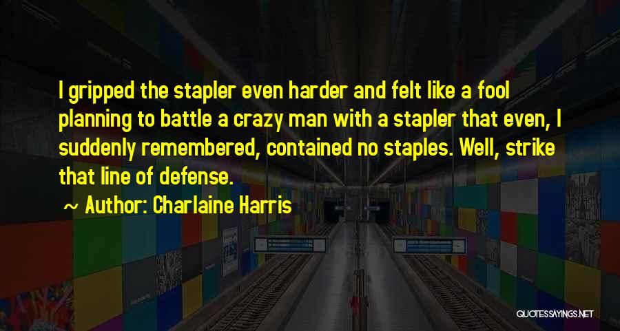 Charlaine Harris Quotes 1811971