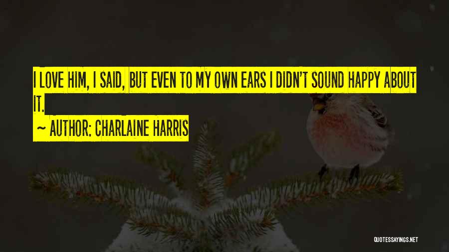 Charlaine Harris Quotes 1987365