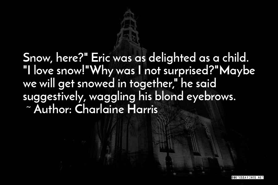 Charlaine Harris Quotes 2001832