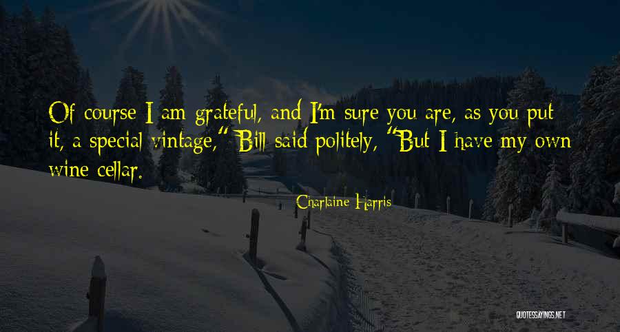 Charlaine Quotes By Charlaine Harris Charlaine Quotes By Charlaine Harris