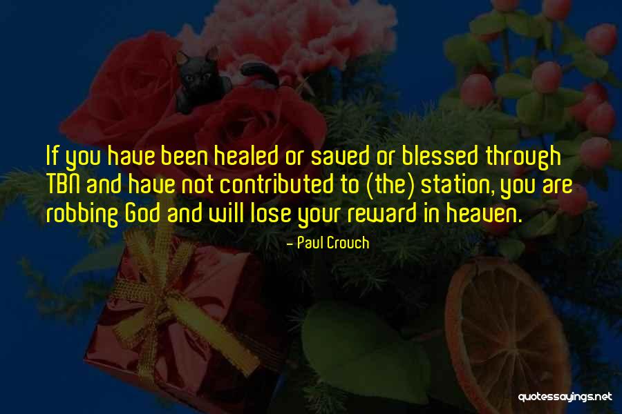 Charland Designs Quotes By Paul Crouch Charland Designs Quotes By Paul Crouch