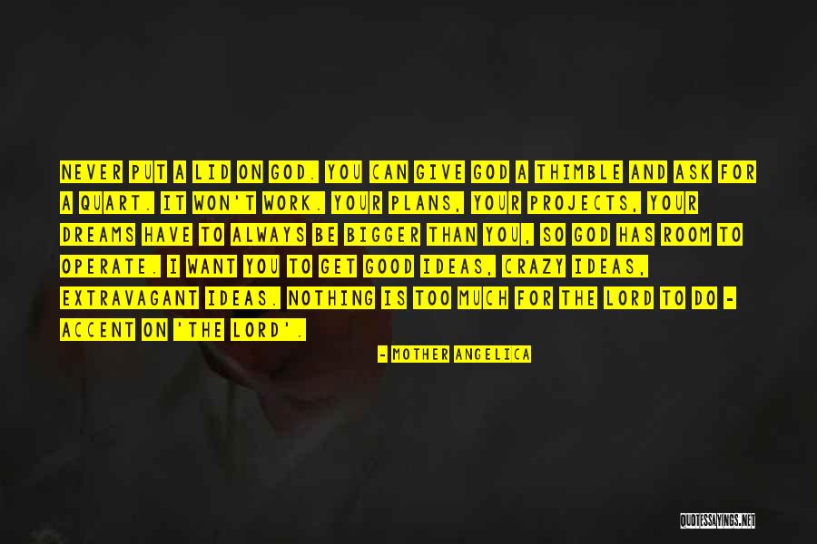Charlar Preterite Quotes By Mother Angelica Charlar Preterite Quotes By Mother Angelica