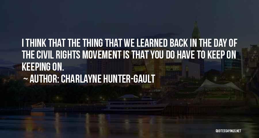 Charlayne Hunter Quotes By Charlayne Hunter-Gault