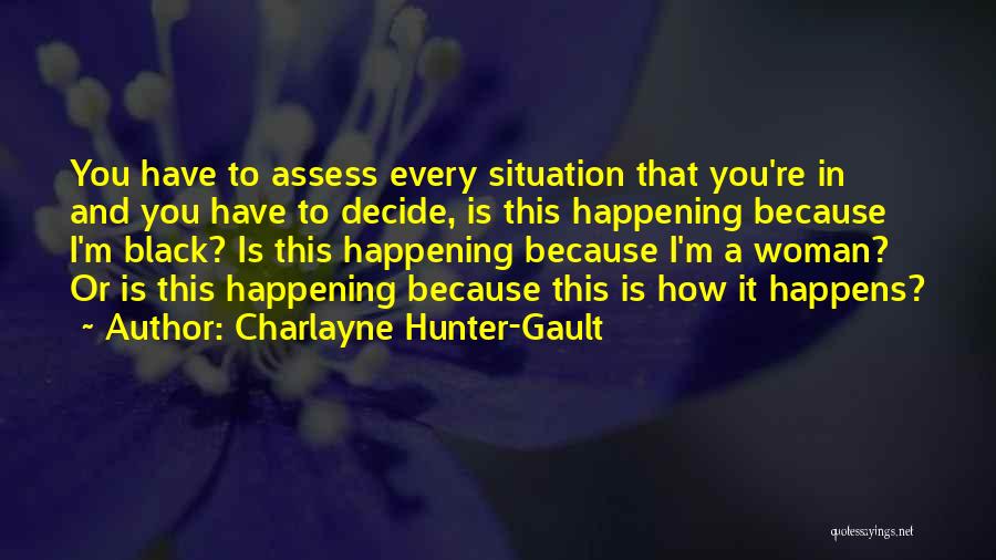 Charlayne Hunter Quotes By Charlayne Hunter-Gault