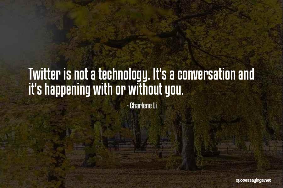 Charlene Li Quotes 766110 Charlene Li Quotes 766110