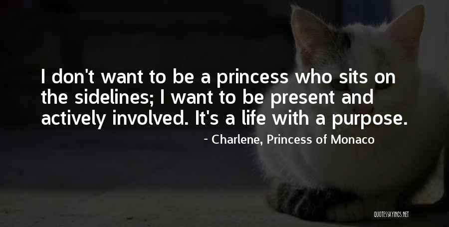 Charlene, Princess Of Monaco Quotes 1032610